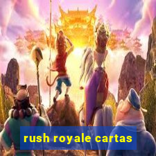 rush royale cartas